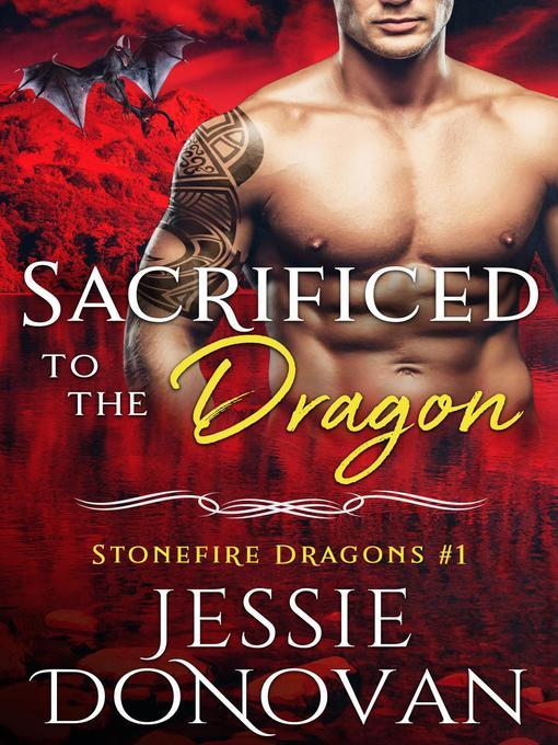 Title details for Sacrificed to the Dragon by Jessie Donovan - Available